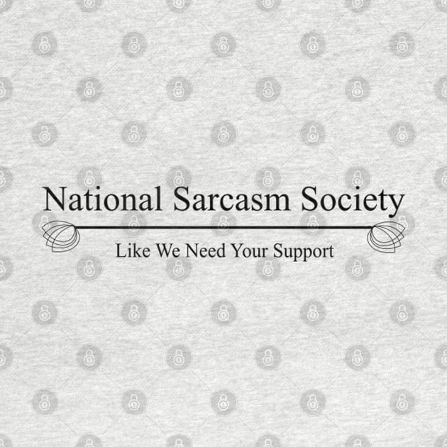 National Sarcasm Society by WeirdedBeardo